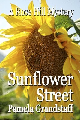 Pamela Grandstaff - Sunflower Street, Häftad