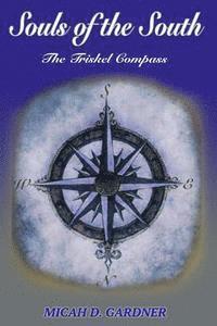 bokomslag Souls of the South: The Triskel Compass