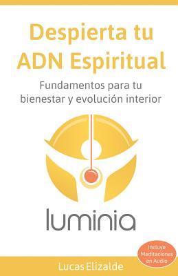 bokomslag Despierta tu ADN Espiritual: Fundamentos para tu bienestar y evolucion interior