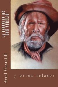 Ariel Marcelo Gastaldi - La Estancia de Don Aurelio: otros relatos, Häftad