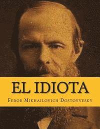 bokomslag El Idiota (Spanish Edition)