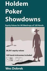 bokomslag Holdem Poker Showdowns: Equity Values for All Matchups of 169 Hands