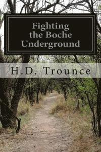 bokomslag Fighting the Boche Underground