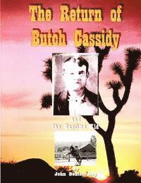 The Return of Butch Cassidy and the Daytime Kid 1