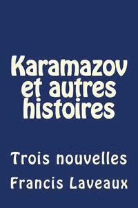 bokomslag Karamazov et autres histoires: Trois nouvelles