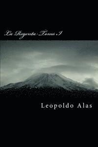 Leopoldo Alas - La Regenta Tomo I, Häftad