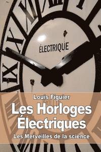 bokomslag Les Horloges Électriques
