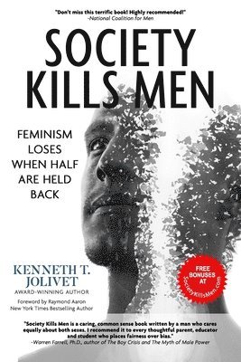 bokomslag Society Kills Men: Feminism Loses When Half Are Held Back