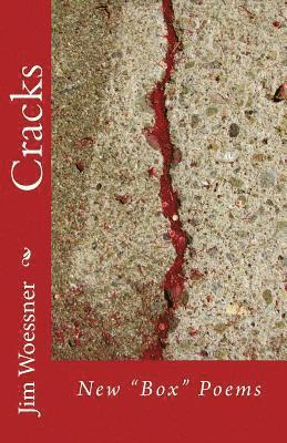 Cracks: New 'Box' Poems 1