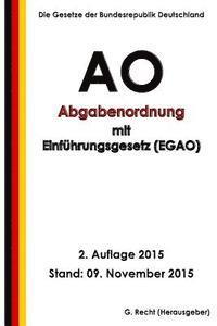 Abgabenordnung (AO) mit Einführungsgesetz (EGAO), 2. Auflage 2015 1