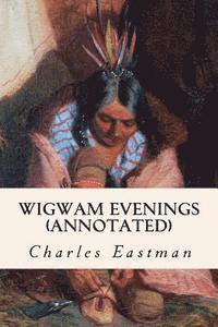 bokomslag Wigwam Evenings (annotated)