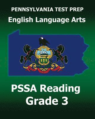 Test Master Press Pennsylvania - PENNSYLVANIA TEST PREP English Language Arts PSSA Reading Grade 3: Covers the Pennsylvania Core Standards (PCS), Häftad