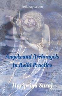 bokomslag Angels and Archangels in Reiki Practice: A practical guide