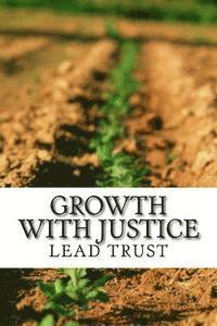 Growth with Justice: A Compendium of Papers Presented for National Seminar on Growth with Justice 1