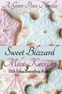 bokomslag Sweet Blizzard, A Green Pines Novella