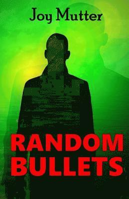 Random Bullets 1