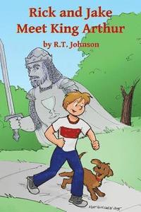 bokomslag Rick and Jake Meet King Arthur