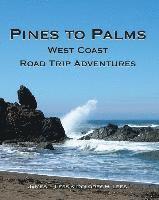 bokomslag Pines to Palms: West Coast Road Trip Adventures