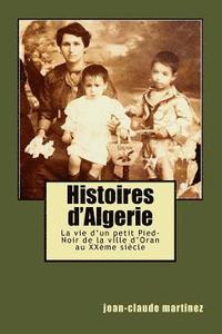 bokomslag Histoires d'Algerie: La vie d'un petit Pied-Noir au XXème siècle