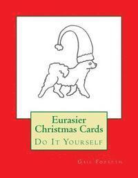 Eurasier Christmas Cards: Do It Yourself 1