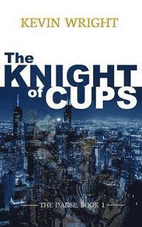 bokomslag The Knight of Cups: The Danse, Book 1