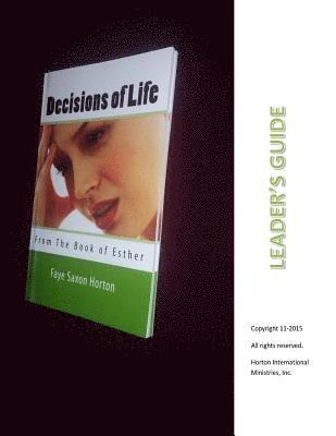 Leader Guide: Decisions of Life from the Book of Esther 1