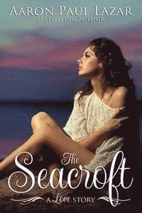 bokomslag The Seacroft: A Love Story: A Love Story