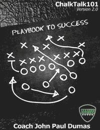 bokomslag ChalkTalk101 Version 2.0: The Playbook to Success