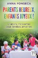 bokomslag Parents heureux, enfants joyeux !: Citations motivantes pour familles aimantes