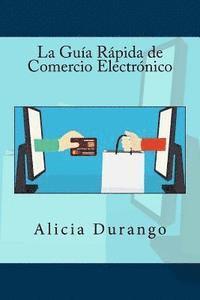 bokomslag La Guía Rápida de Comercio Electrónico