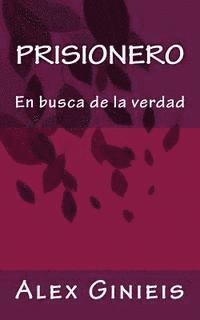 bokomslag Prisionero: En busca de la verdad