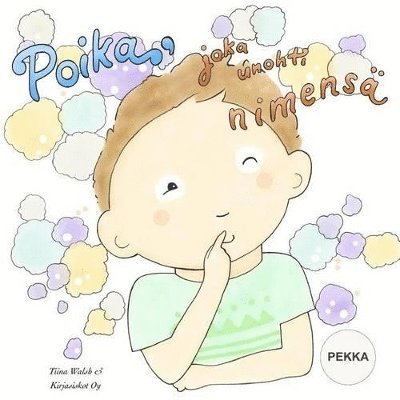 Poika, joka unohti nimensä PEKKA 1