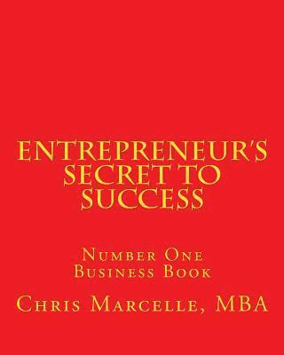 bokomslag Entrepreneur's Secret to Success: Number One Business Book