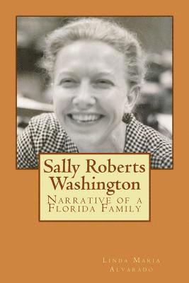 Sally Roberts Washington: Narrative of a Florida Family 1