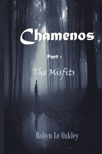 bokomslag Chamenos Part 1: The Misfits