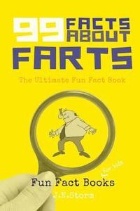 bokomslag 99 Facts about Farts
