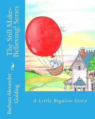 Barbara Alexander Golding - A Little Bigalow Story, Häftad