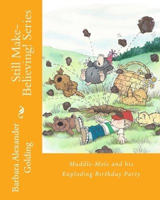 bokomslag Muddle-Mole and his Exploding Birthday Party