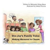 bokomslag Dee-Jay's Family Tales: Making Macaroni & Cheese