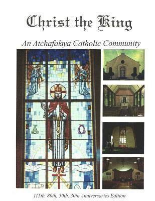 Christ the King: An Atchafalaya Catholic Community 1