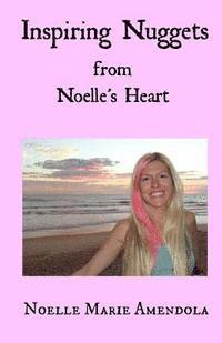 bokomslag Inspiring Nuggets From Noelle's Heart