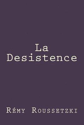 La Desistence 1