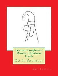 German Longhaired Pointer Christmas Cards: Do It Yourself 1