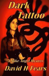 bokomslag Dark Tattoo: A Mike Angel Mystery