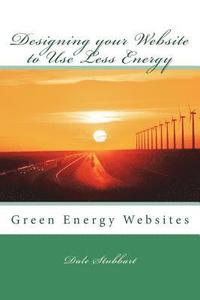 bokomslag Designing your Website to Use Less Energy: Green Energy Websites