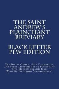 bokomslag The Saint Andrew's Plainchant Breviary