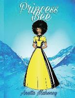 Princess Bee, Häftad