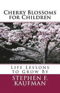 bokomslag Cherry Blossoms for Children: Life Lessons to Grow By