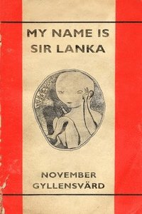 bokomslag My name is Sir Lanka