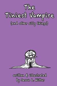 bokomslag The Tiniest Vampire (and other silly things)